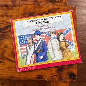 Vintage 1994 Scholastic If You Lived At The Time Of The Civil War Paperback Book